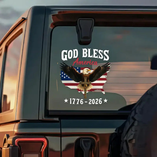 Patriotic 250th Anniversary God Bless America Eagle 1776–2026 Car Window Decal